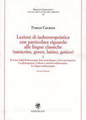 Lezioni di indoeuropeistica. Con particolare riguardo alle lingue classiche (sanscrito, greco, latino, gotico) vol.1.pdf