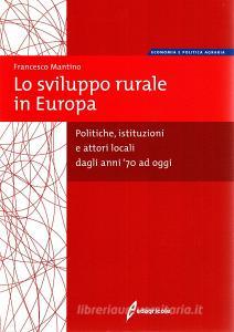 Lo sviluppo rurale in Europa. Dallimpresa agricola allo sviluppo del territorio.pdf