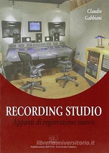 Recording studio. Appunti di registrazione sonora.pdf