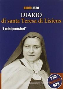 Diario di santa Teresa di Lisieux. «I miei pensieri». Audiolibro. Con 2 CD Audio.pdf