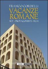Ebook Vacanze romane di Franco Cordelli edito da Edizioni Falsopiano
