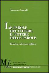 Le parole del potere, il potere delle parole. Retorica e discorso politico.pdf