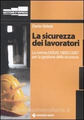 La sicurezza dei lavoratori. La norma OHSAS 18001/2007 per la gestione della sicurezza.pdf