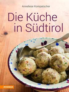 Die Küche in Südtirol: ein Bildkochbuch.pdf