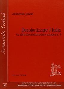 Decolonizzare lItalia via della decolonizzazione europea vol.5.pdf