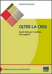 Oltre la crisi. Quali sfide per il welfare dei soggetti.pdf