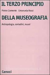 Il terzo principio della museografia. Antropologia, contadini, musei.pdf
