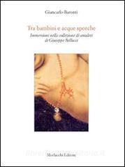 Tra bambini e acque sporche. Immersione nella collezione di amuleti di Giuseppe Bellucci.pdf
