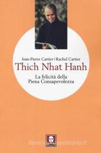 Thich Nhat Hanh. La felicità della Piena Consapevolezza.pdf