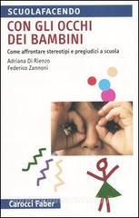 Con gli occhi dei bambini. Come affrontere stereotipi e pregiudizi a scuola.pdf