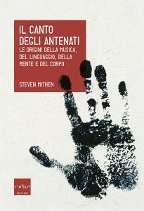 Ebook Il canto degli antenati di Mithen Steven edito da Codice Edizioni