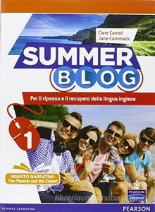 Summer blog. Con e-book. Con espansione online. Per le Scuole superiori vol.1.pdf