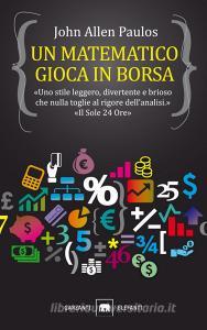 Un matematico gioca in Borsa.pdf