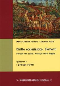 Diritto ecclesiastico. Elementi. Principi non scritti. Principi scritti. Regole vol.2.pdf