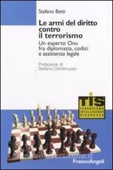 Le armi del diritto contro il terrorismo. Un esperto ONU fra diplomazia, codici e assistenza legale.pdf