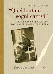 Quei lontani sogni cattivi. Memorie di un prigioniero toscano della grande guerra.pdf