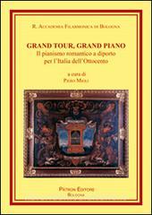 Grand tour, grand piano. Il pianismo romantico a diporto per lItalia dellOttocento.pdf