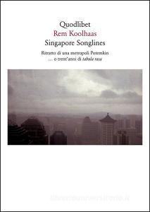 Singapore songlines. Ritratto di una metropoli Potemkin... O trentanni di tabula rasa.pdf