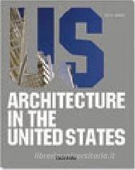Architecture in the United States. Ediz. italiana, spagnola e portoghese.pdf