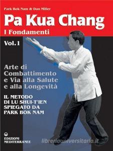 Pa kua chang. Arte di combattimento e via alla salute e alla longevità vol.1.pdf