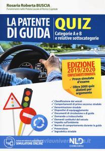 La patente di guida. Quiz. Categorie A e B e relative sottocategorie.pdf