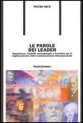 Le parole dei leader. Esperienze, modelli, metodologie e tecniche per il miglioramento della comunicazione interpersonale.pdf
