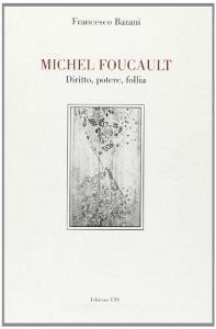 Michel Foucault. Diritto, potere, follia.pdf
