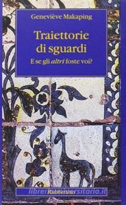 Traiettorie di sguardi. E se gli altri foste voi?.pdf