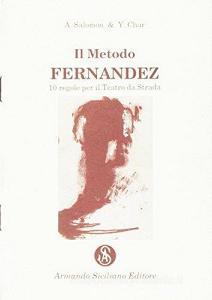 Il metodo Fernandez. 10 regole per il teatro da strada.pdf