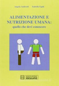 Alimentazione e nutrizione umana: quello che devi conoscere.pdf