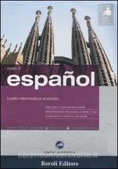 Español. Livello intermedio e avanzato. Corso 2. CD Audio e 2 CD-ROM. Con gadget.pdf