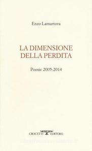 La dimensione della perdita. Poesie 2005-2014.pdf