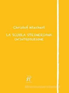La scuola steineriana. Unintroduzione.pdf