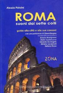 Roma. Suoni dai sette colli. Guida alla città e alle sue canzoni.pdf