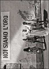 Noi siamo loro. Giovanni Izzo fotografo.pdf