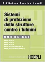 Sistemi di protezione delle strutture contro i fulmini. Norme CEI.pdf
