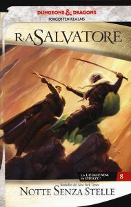 Notte senza stelle. La leggenda di Drizzt. Forgotten Realms vol.8.pdf