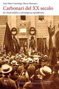 Carbonari del XX secolo. Fra rituali adelfici e intransigenza repubblicana.pdf