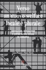 Verso un nuovo welfare locale e plurale. Innovazione, integrazione e contrattazione sociale in Lombardia.pdf