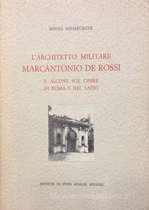 L architetto militare Marcantonio De Rossi e alcune sue opere in Roma e nel Lazio.pdf