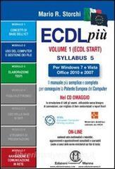 ECDL più Start per Windows 7 e Vista, Office 2010 e 2007 Syllabus 5. Moduli 1, 2, 3, 7.pdf