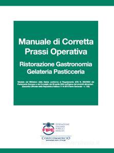 Manuale di corretta prassi operativa. Ristorazione, gastronomia, gelateria, pasticceria.pdf
