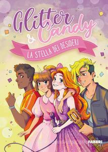 Ebook Glitter & Candy. La stella dei desideri di Lupo Antonietta edito da Fabbri Editori