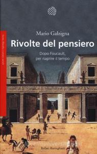 Rivolte del pensiero. Dopo Foucault, per riaprire il tempo.pdf