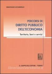 Percorsi di diritto pubblico delleconomia. Territorio, beni e servizi.pdf