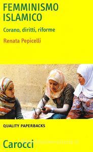 Femminismo islamico. Corano, diritti, riforme.pdf