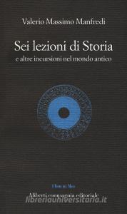 Sei lezioni di storia. E altre incursioni nel mondo antico.pdf