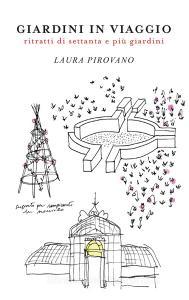 Giardini in viaggio. Ritratti di settanta e più giardini. Ediz. illustrata.pdf