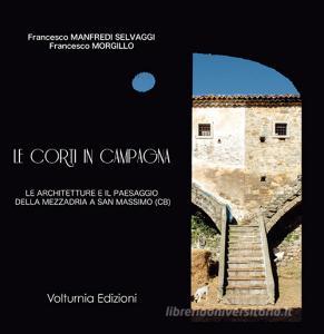 Le corti in campagna. Le architetture e il paesaggio della mezzadria a San Massimo (CB).pdf