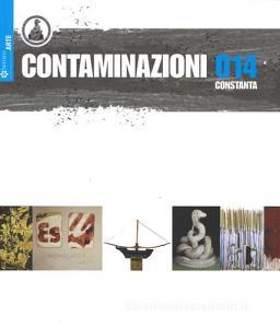 Contaminazioni 014. Catalogo della mostra (Costanza, 29 agosto-21 settembre 2014). Ediz. multilingue.pdf